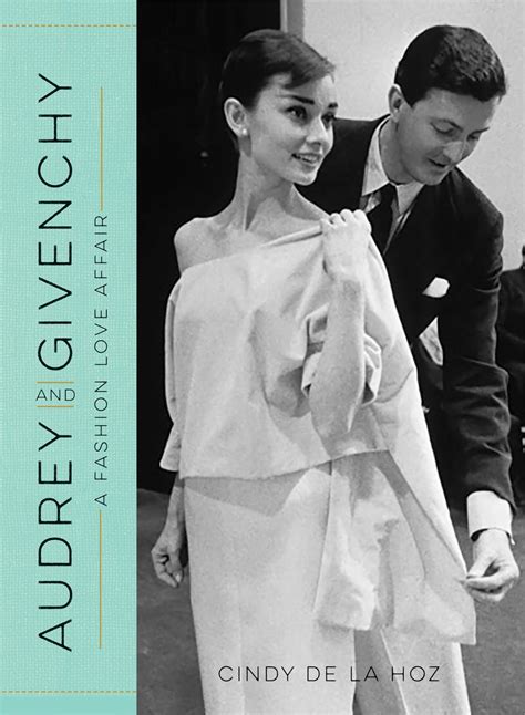 audrey and givenchy a fashion love affair pdf|Audrey and Givenchy: A Fashion Love Affair .